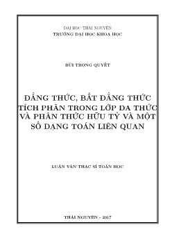 Luận văn Đẳng thức, bất đẳng thức tích phân trong lớp đa thức và phân thức hữu tỷ và một số dạng toán liên quan