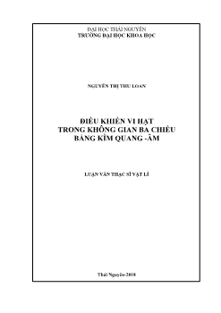 Luận văn Điều khiển vi hạt trong không gian ba chiều bằng kìm quang - Âm