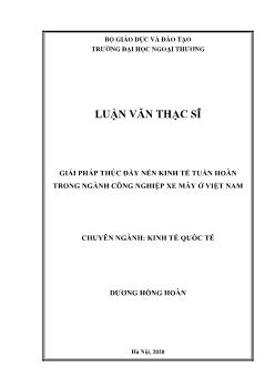 Luận văn Giải pháp thúc đẩy nền kinh tế tuần hoàn trong ngành công nghiệp xe máy ở Việt Nam