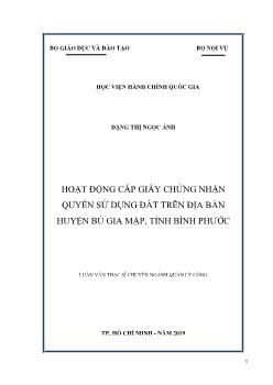 Luận văn Hoạt động cấp giấy chứng nhận quyền sử dụng đất trên địa bàn huyện Bù Gia Mập, tỉnh Bình Phước