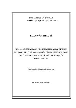 Luận văn Khảo sát sự hài lòng của khách hàng với dịch vụ bất động sản ở Hà Nội – Nghiên cứu trường hợp công ty cổ phần kinh doanh và phát triển địa ốc vietstarland