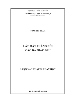 Luận văn Lát mặt phẳng bởi các đa giác đều