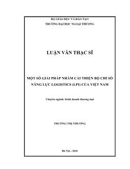 Luận văn Một số giải pháp nhằm cải thiện bộ chỉ số năng lực logistics (lpi) của Việt Nam