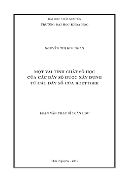 Luận văn Một vài tính chất số học của các dãy số được xây dựng từ các dãy số của roettger