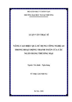 Luận văn Nâng cao hiệu quả sử dụng công nghệ 4.0 trong hoạt động thanh toán của các ngân hàng thương mại