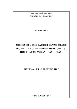 Luận văn Nghiên cứu chế tạo bột huỳnh quang zno pha tạp cu và mn ứng dụng chế tạo điôt phát quang ánh sáng trắng