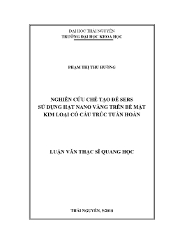 Luận văn Nghiên cứu chế tạo đế sers sử dụng hạt nano vàng trên bề mặt kim loại có cấu trúc tuần hoàn