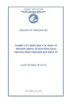 Luận văn Nghiên cứu động học các phân tử protein trong tế bào sống bằng phương pháp theo dõi đơn phân tử