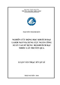 Luận văn Nghiên cứu động học khuếch đại laser nd:yvo4 xung cực ngắn công suất cao sử dụng bộ khuếch đại nhiều lần truyền qua