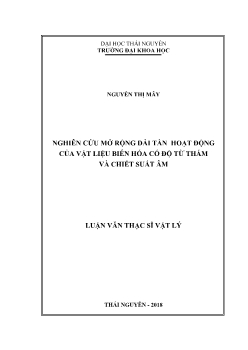 Luận văn Nghiên cứu mở rộng dải tần hoạt động của vật liệu biến hóa có độ từ thẩm và chiết suất âm