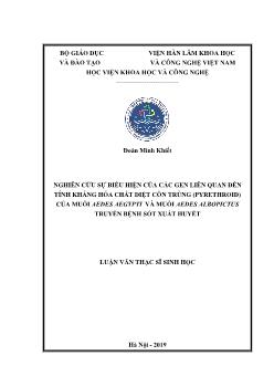 Luận văn Nghiên cứu sự biểu hiện của các gen liên quan đến tính kháng hóa chất diệt côn trùng (pyrethroid) của muỗi aedes aegypti và muỗi aedes albopictus truyền bệnh sốt xuất huyết