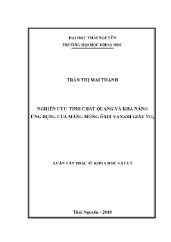 Luận văn Nghiên cứu tính chất quang và khả năng ứng dụng của màng mỏng ôxit vanađi giàu VO2