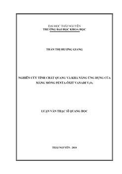Luận văn Nghiên cứu tính chất quang và khả năng ứng dụng của màng mỏng penta - Ôxit vanađi V2O5