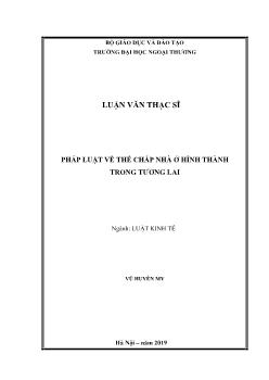 Luận văn Pháp luật về thế chấp nhà ở hình thành trong tương lai