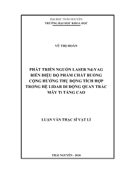 Luận văn Phát triển nguồn laser Nd : YAG biến điệu độ phẩm chất buồng cộng hưởng thụ động tích hợp trong hệ lidar di động quan trắc mây ti tầng cao