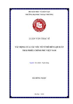 Luận văn Tác động của các yếu tố vĩ mô đến lợi suất trái phiếu chính phủ Việt Nam