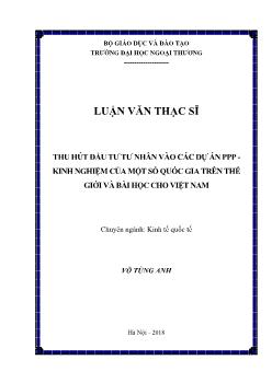 Luận văn Thu hút đầu tư tư nhân vào các dự án ppp - Kinh nghiệm của một số quốc gia trên thế giới và bài học cho Việt Nam