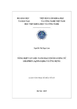 Luận văn Tổng hợp vật liệu nano bạc / chấm lượng tử graphen (agnps / gqds) và ứng dụng