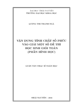 Luận văn Vận dụng tính chất số phức vào giải một số đề thi học sinh giỏi toán (phần hình học)