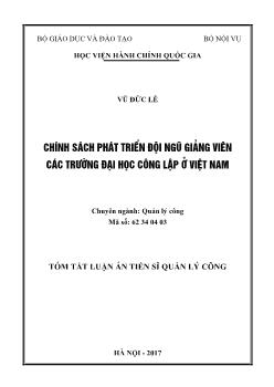 Tóm tắt Luận án Chính sách phát triển đội ngũ giảng viên các trường đại học công lởp ở Việt Nam