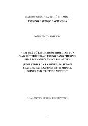 Tóm tắt Luận án Khai phá dữ liệu chuỗi thời gian dựa vào rút trích đặc trưng bằng phương pháp điểm giữa và kỹ thuật xén