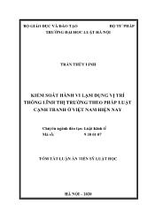 Tóm tắt Luận án Kiểm soát hành vi lạm dụng vị trí thống lĩnh thị trường theo pháp luật cạnh tranh ở Việt Nam hiện nay