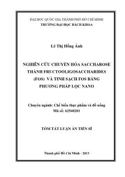 Tóm tắt Luận án Nghiên cứu chuyển hóa saccharose thành fructooligosaccharides (fos) và tinh sạch fos bằng phương pháp lọc nano