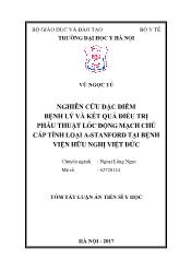 Tóm tắt Luận án Nghiên cứu đặc điểm bệnh lý và kết quả điều trị phẫu thuật lóc động mạch chủ cấp tính loại A - Stanford tại bệnh viện Hữu Nghị Việt Đức