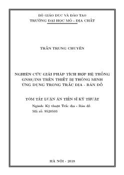 Tóm tắt Luận án Nghiên cứu giải pháp tích hợp hệ thống gnss / ins trên thiết bị thông minh ứng dụng trong trắc địa - Bản đồ