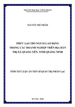 Tóm tắt Luận án Phúc lợi cho người lao động trong các doanh nghiệp trên địa bàn thị xã Quảng Yên, tỉnh Quảng Ninh