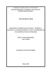 Tóm tắt Luận án Research on improving economic - Technical efficiency of prop equipment using in underground coal mining in Quang Ninh area