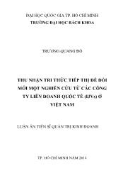 Tóm tắt Luận án Thu nhận tri thức tiếp thị để đổi mới một nghiên cứu từ các công ty liên doanh quốc tế (ijvs) ở Việt Nam