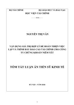 Tóm tắt Luận án Vận dụng giá trị hợp lý để hoàn thiện việc lập và trình bày Báo cáo tài chính cho công ty chứng khoán niêm yết