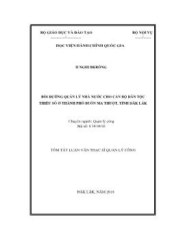 Tóm tắt Luận văn Bồi dưỡng quản lý nhà nước cho cán bộ dân tộc thiểu số ở thành phố Buôn Ma Thuột, tỉnh Đăk Lắk