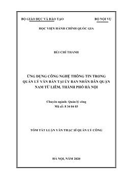 Tóm tắt Luận văn Ứng dụng công nghệ thông tin trong quản lý văn bản tại ủy ban nhân dân quận Nam Từ Liêm, thành phố Hà Nội