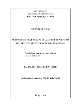 Luận án Áp dụng hình phạt theo pháp luật hình sự Việt Nam từ thực tiễn xét xử của các tòa án quân sự