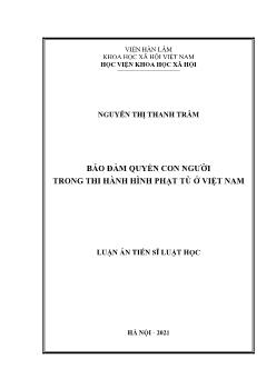 Luận án Bảo đảm quyền con người trong thi hành hình phạt tù tại Việt Nam