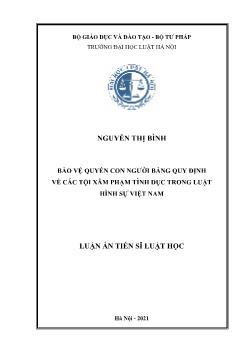 Luận án Bảo vệ quyền con người bằng quy định về các tội xâm phạm tình dục trong luật hình sự Việt Nam