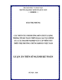 Luận án Các nhân tố ảnh hưởng đến chất lượng thông tin kế toán trên Báo cáo tài chính của các doanh nghiệp xây lắp niêm yết trên thị trường chứng khoán Việt Nam