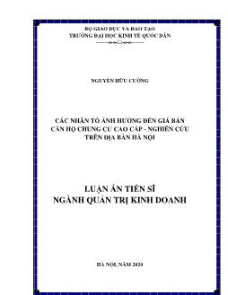 Luận án Các nhân tố ảnh hưởng đến giá bán căn hộ chung cư cao cấp - Nghiên cứu trên địa bàn Hà Nội