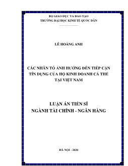 Luận án Các nhân tố ảnh hưởng đến tiếp cận tín dụng của hộ kinh doanh cá thể tại Việt Nam