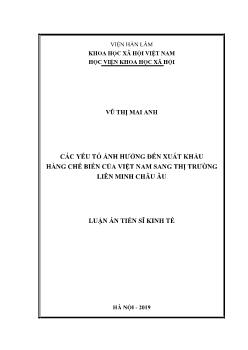 Luận án Các yếu tố ảnh hưởng đến xuất khẩu hàng chế biến của Việt Nam sang thị trường liên minh Châu Âu