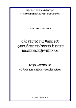 Luận án Các yếu tố tác động tới quy mô thị trường trái phiếu doanh nghiệp Việt Nam