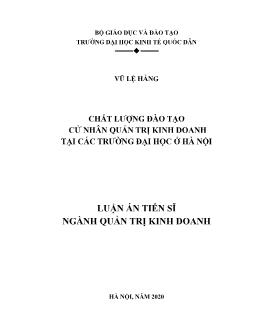 Luận án Chất lượng đào tạo cử nhân quản trị kinh doanh tại các truờng đại học ở Hà Nội