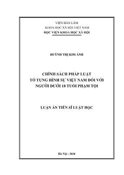 Luận án Chính sách pháp luật tố tụng hình sự Việt Nam đối với người dưới 18 tuổi phạm tội