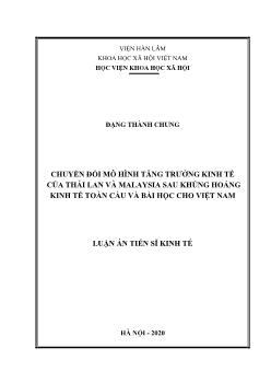 Luận án Chuyển đổi mô hình tăng trưởng kinh tế của Thái Lan và Malaysia sau khủng hoảng kinh tế toàn cầu và bài học cho Việt Nam