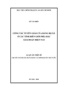 Luận án Công tác tuyên giáo của đảng bộ xã ở các tỉnh biên giới phía bắc giai đoạn hiện nay