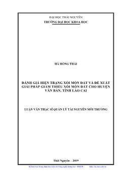 Luận án Đánh giá hiện trạng xói mòn đất và đề xuất giải pháp giảm thiểu xói mòn đất cho huyện Văn bàn, tỉnh Lào Cai
