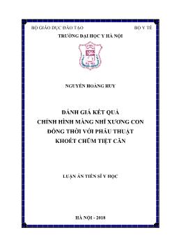 Luận án Đánh giá kết quả chỉnh hình màng nhĩ xương con đồng thời với phẫu thuật khoét chũm tiệt căn