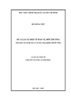 Luận án Dư luận xã hội về bảo vệ môi trường (qua khảo sát ở địa bàn có các khu công nghiệp tỉnh Hà Tĩnh)